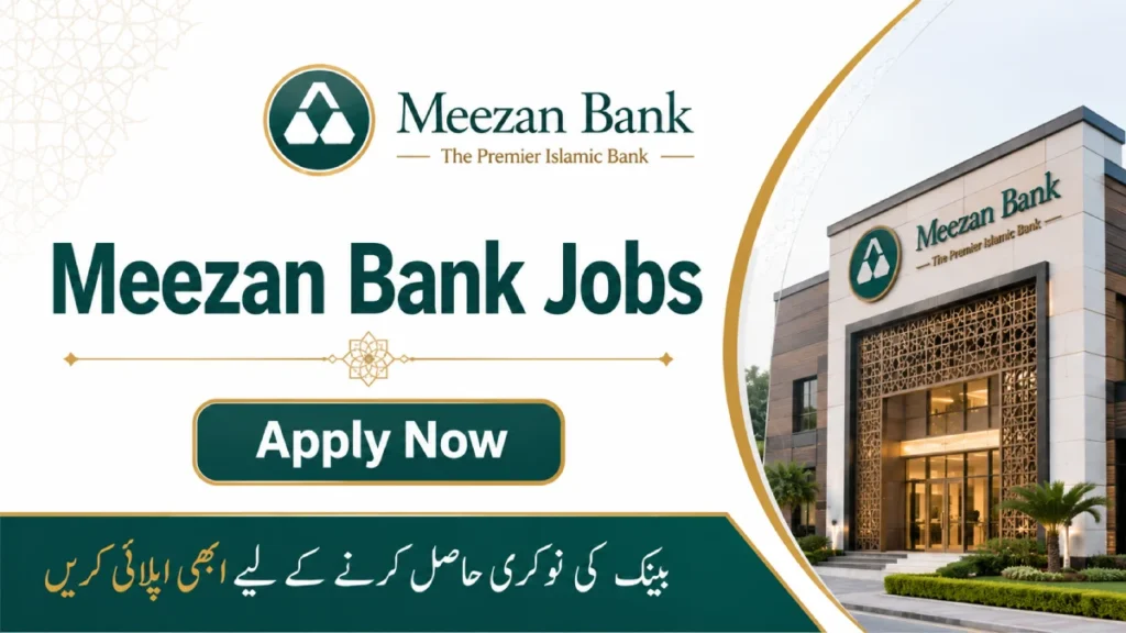 Meezan Bank Jobs 2026 – Vacancies in Service, IT and Credit